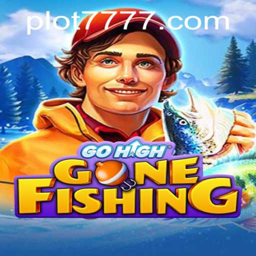 Dive into the Exciting World of GoHighGoneFishing: An In-Depth Look at PLOT 777