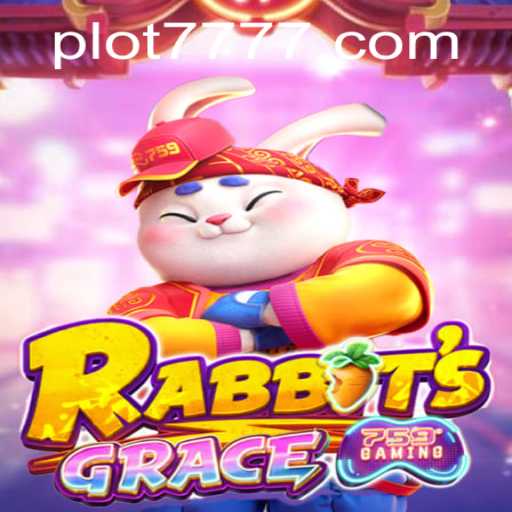 Exploring the Enchanting World of RabbitsGrace: Unraveling the Mystery of PLOT 777