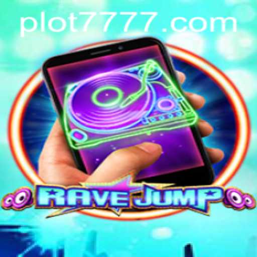 RaveJumpmobile: The Electrifying Game of Strategy and Skill with PLOT 777